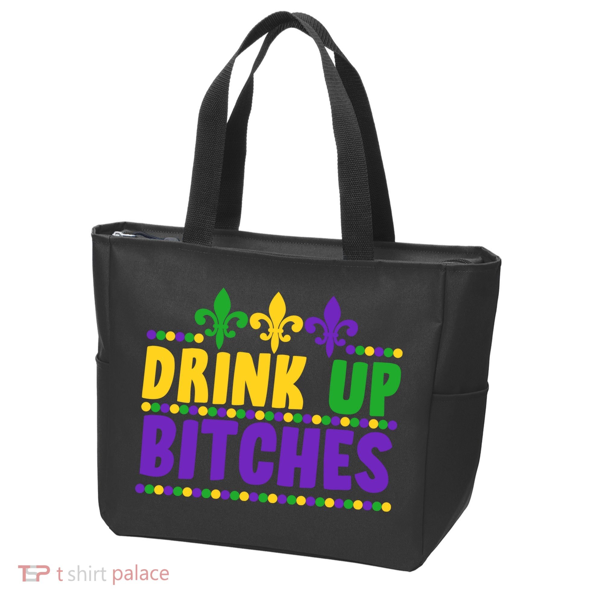 Mardi Gras Drink Up Bitches Tote Bag