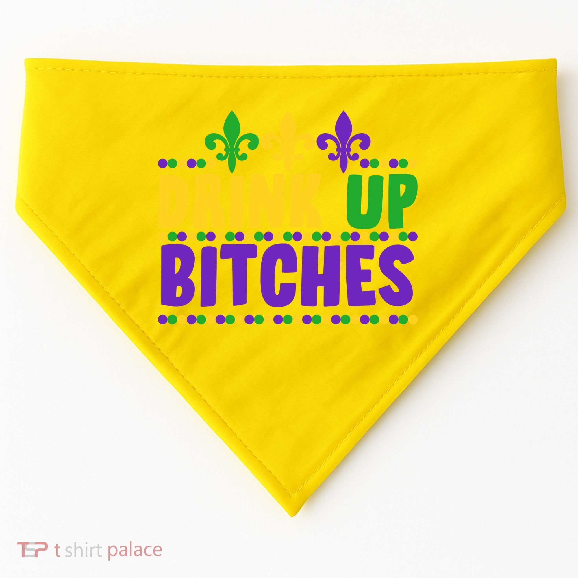 Mardi Gras Drink Up Bitches USA-Made Doggie Bandana