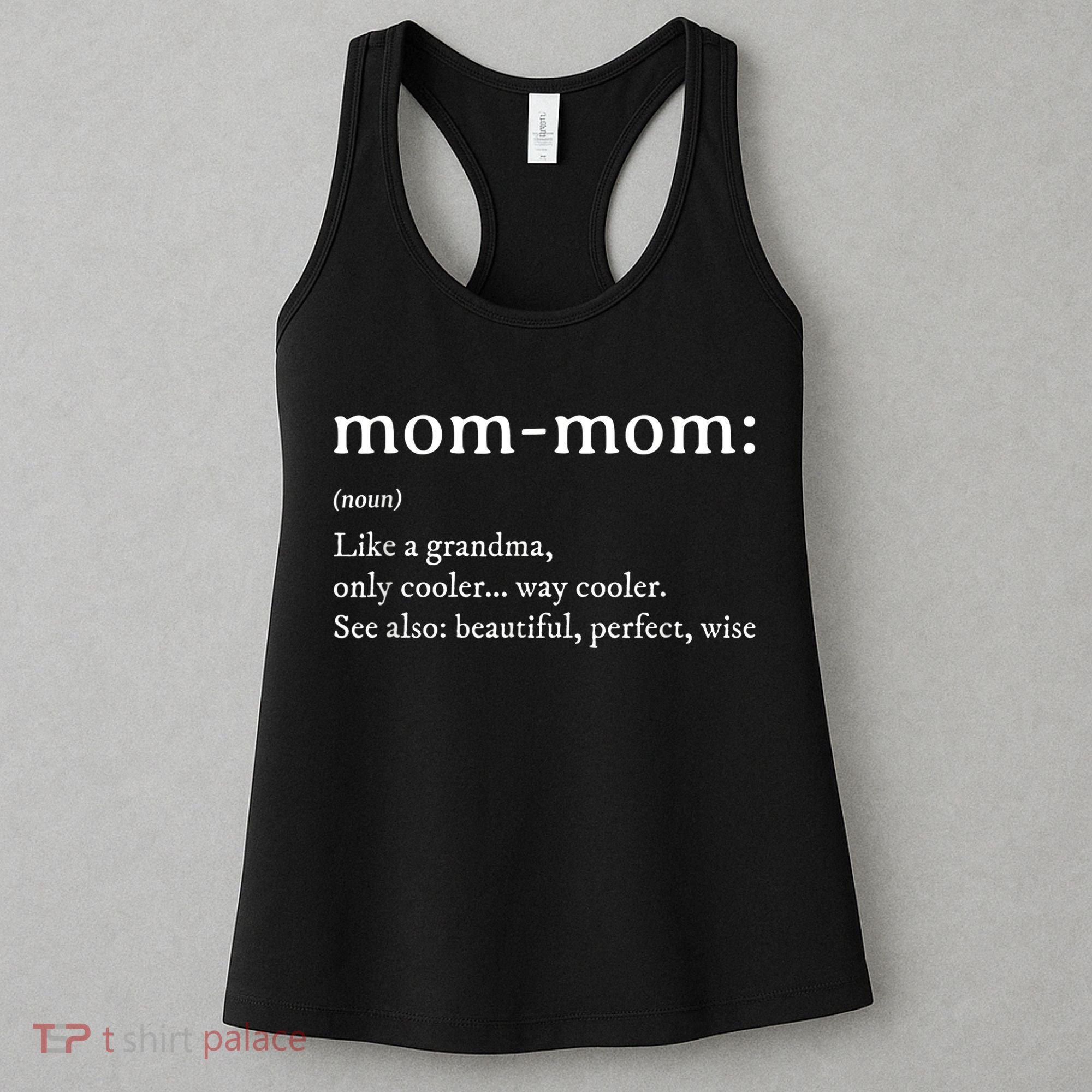 Mommom Gift  Definition Grandma Mom-Mom Mothers Day Women's Tank Top
