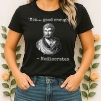 Meh Good Enough Mediocrates Demotivational Quote Women's T-Shirt thumb 2