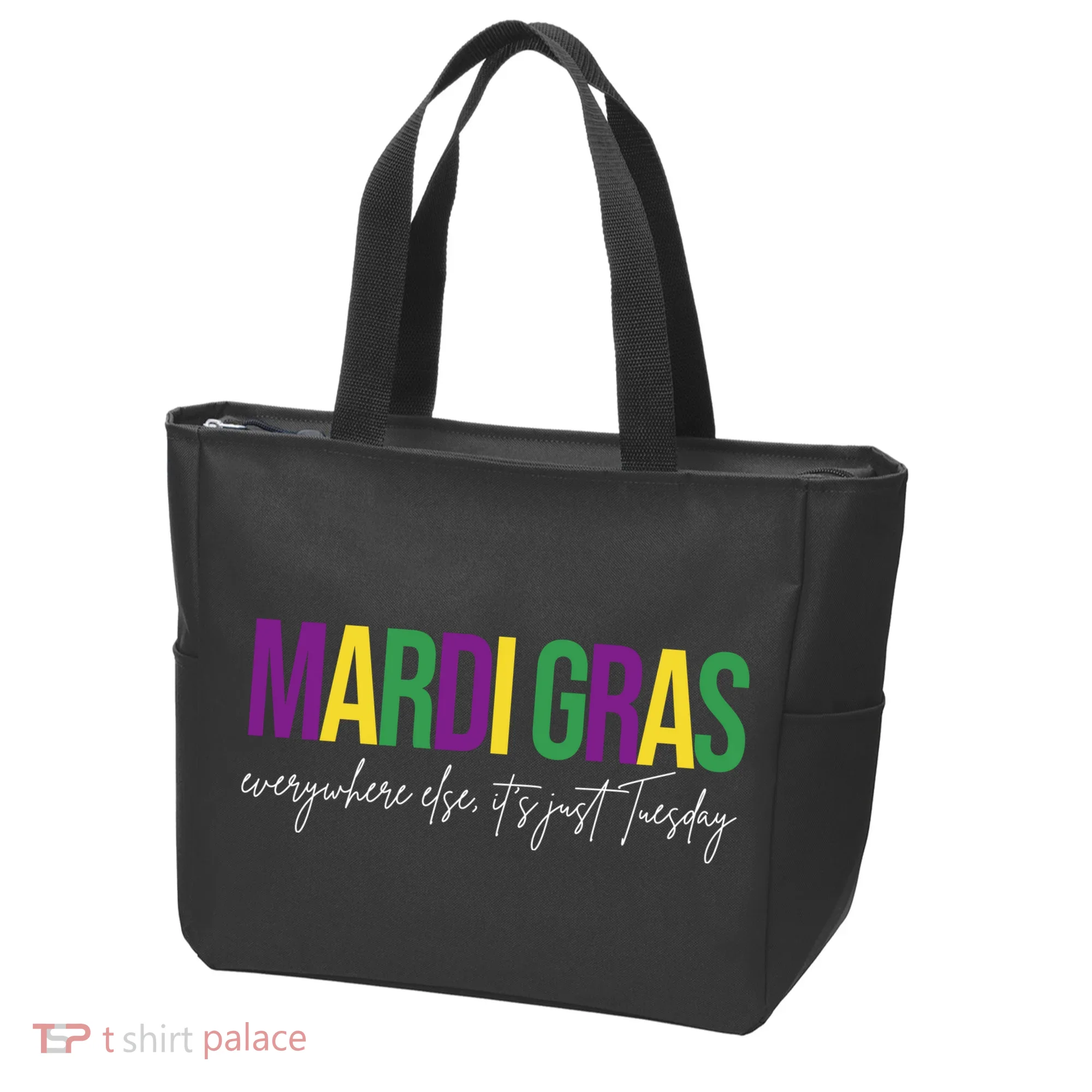 Mardi Gras Everywhere Else Its Just Tuesday Tote Bag