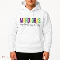Mardi Gras Everywhere Else Its Just Tuesday Hoodie thumb 2