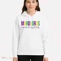 Mardi Gras Everywhere Else Its Just Tuesday Hoodie thumb 5