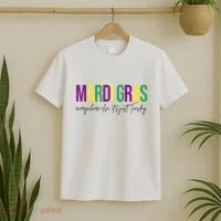 Mardi Gras Everywhere Else Its Just Tuesday T-Shirt thumb 2