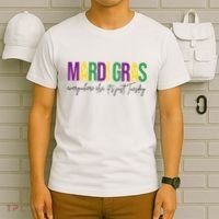 Mardi Gras Everywhere Else Its Just Tuesday T-Shirt thumb 6