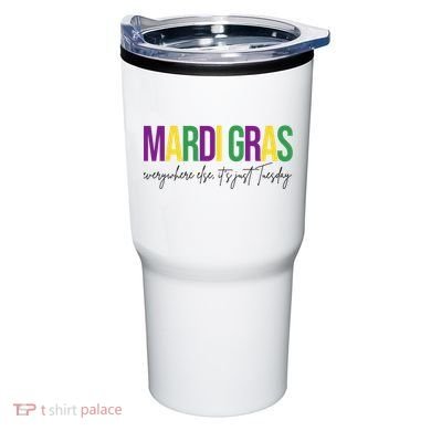 Mardi Gras Everywhere Else Its Just Tuesday Tumbler