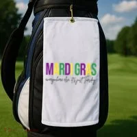 Mardi Gras Everywhere Else Its Just Tuesday Golf Towel thumb 2