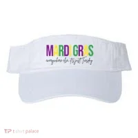 Mardi Gras Everywhere Else Its Just Tuesday Visor thumb 0