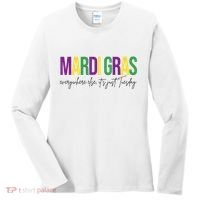 Mardi Gras Everywhere Else Its Just Tuesday Women's Long Sleeve Shirt thumb 0