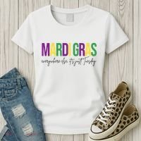Mardi Gras Everywhere Else Its Just Tuesday Women's T-Shirt thumb 3