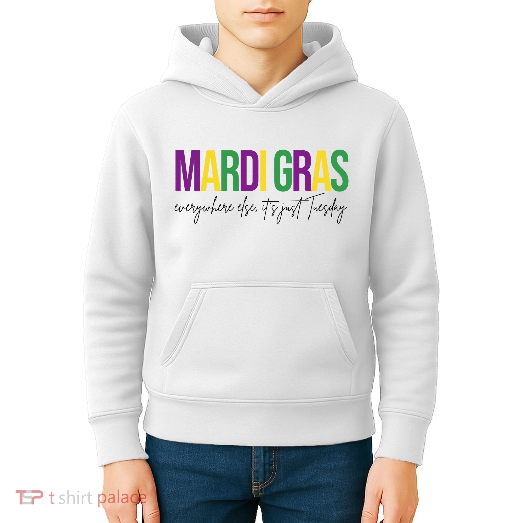 Mardi Gras Everywhere Else Its Just Tuesday Kids Hoodie