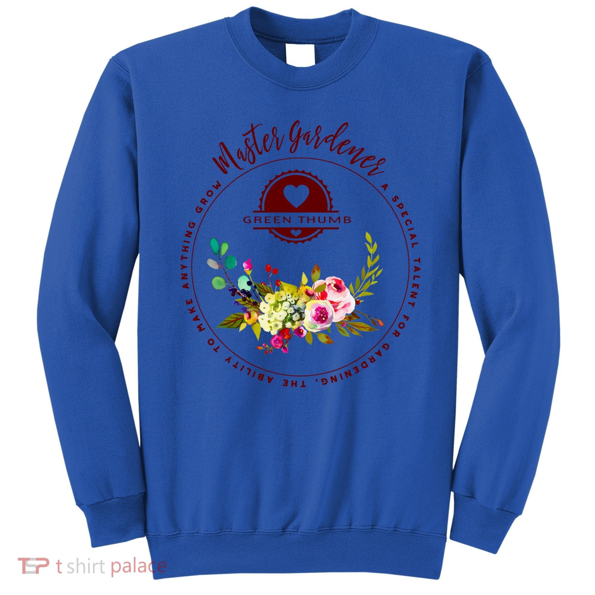 Master Gardener Funny Gift Floral Gardening Sweatshirt
