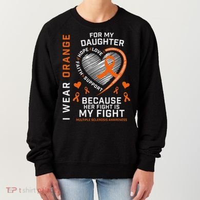 Ms Gifts Fight Daughter Multiple Sclerosis Awareness Women's Sweatshirt