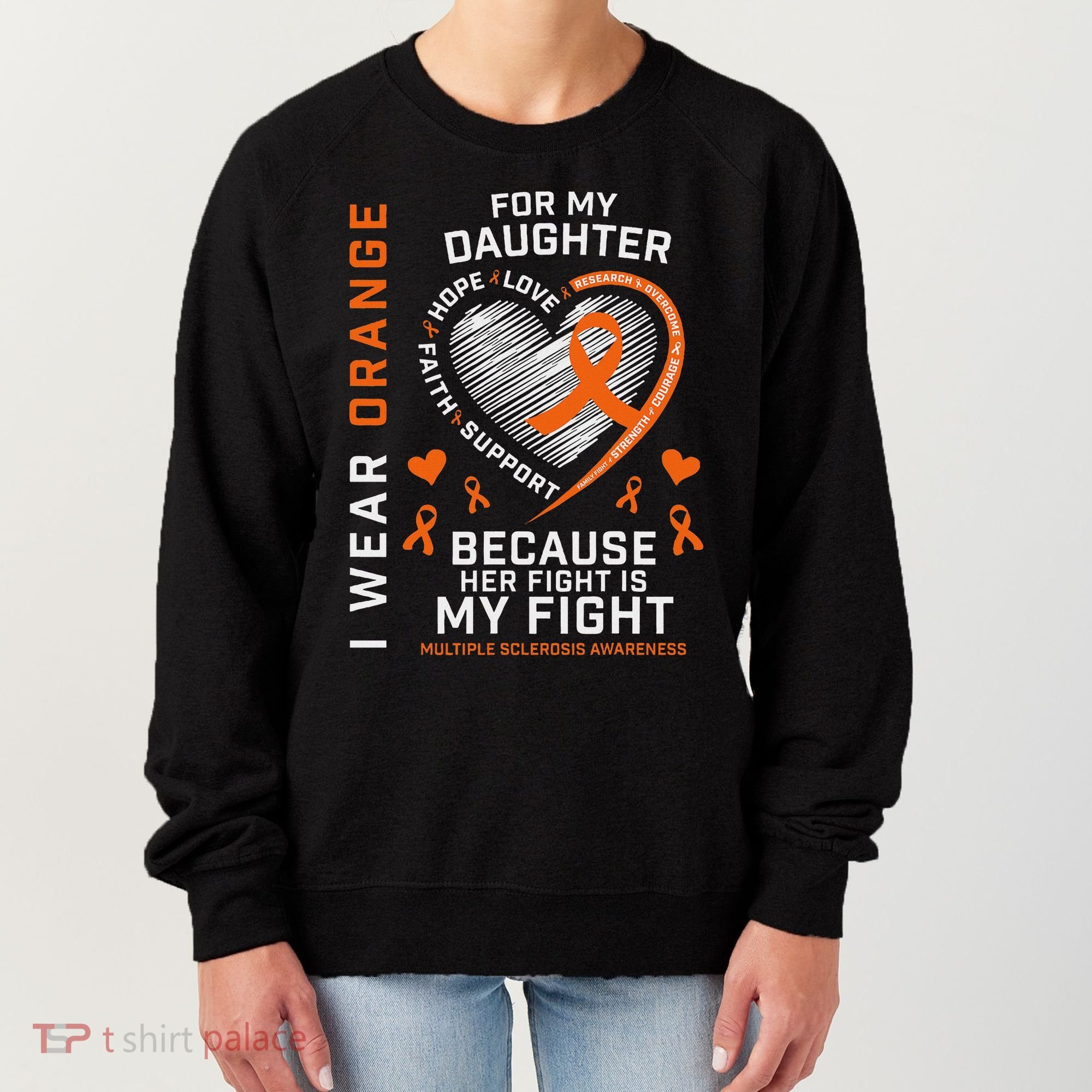 Ms Gifts Fight Daughter Multiple Sclerosis Awareness Women's Sweatshirt