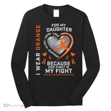 Ms Gifts Fight Daughter Multiple Sclerosis Awareness Long Sleeve Shirt
