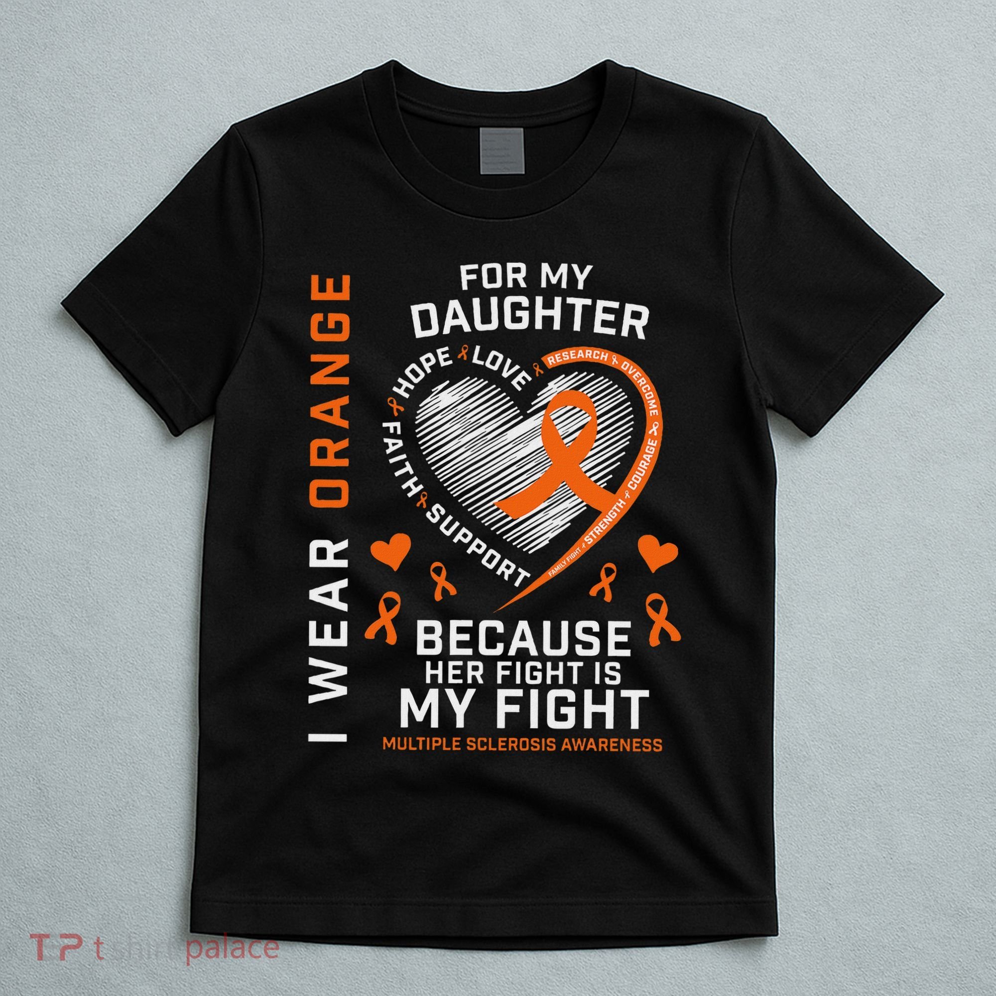 Ms Gifts Fight Daughter Multiple Sclerosis Awareness T-Shirt