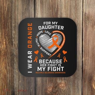 Ms Gifts Fight Daughter Multiple Sclerosis Awareness Coaster