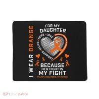 Ms Gifts Fight Daughter Multiple Sclerosis Awareness Mousepad thumb 0