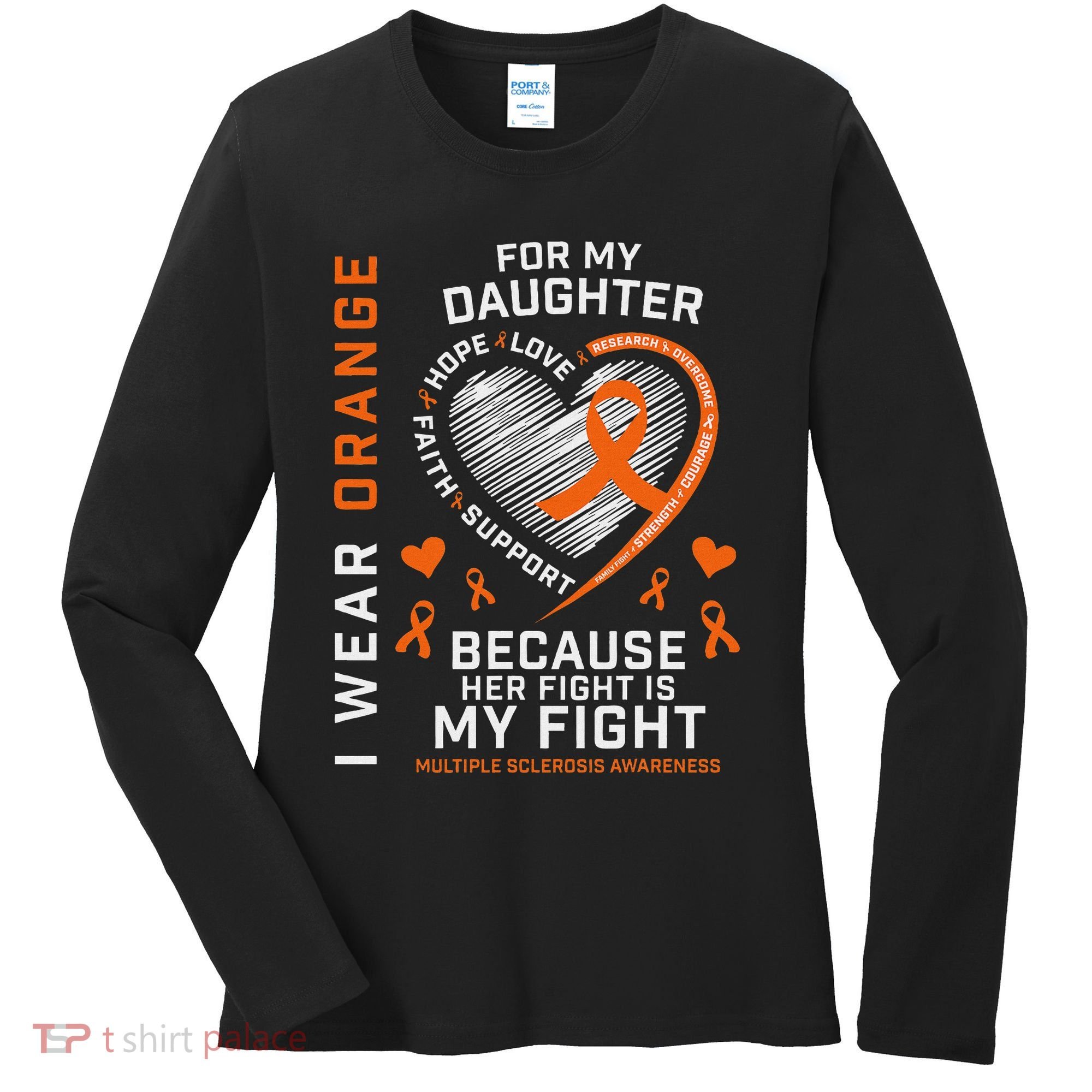 Ms Gifts Fight Daughter Multiple Sclerosis Awareness Women's Long Sleeve Shirt
