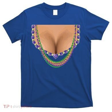 Mardi Gras Funny Gift Busty Beads Boobs New Orleans Costume Gift T-Shirt