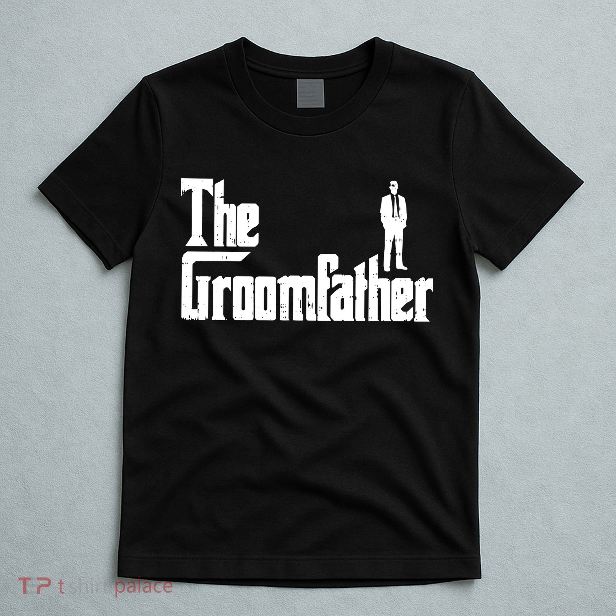 Mens Groom Father Funny Wedding Party Rehearsal Dinner Dad Gift T-Shirt