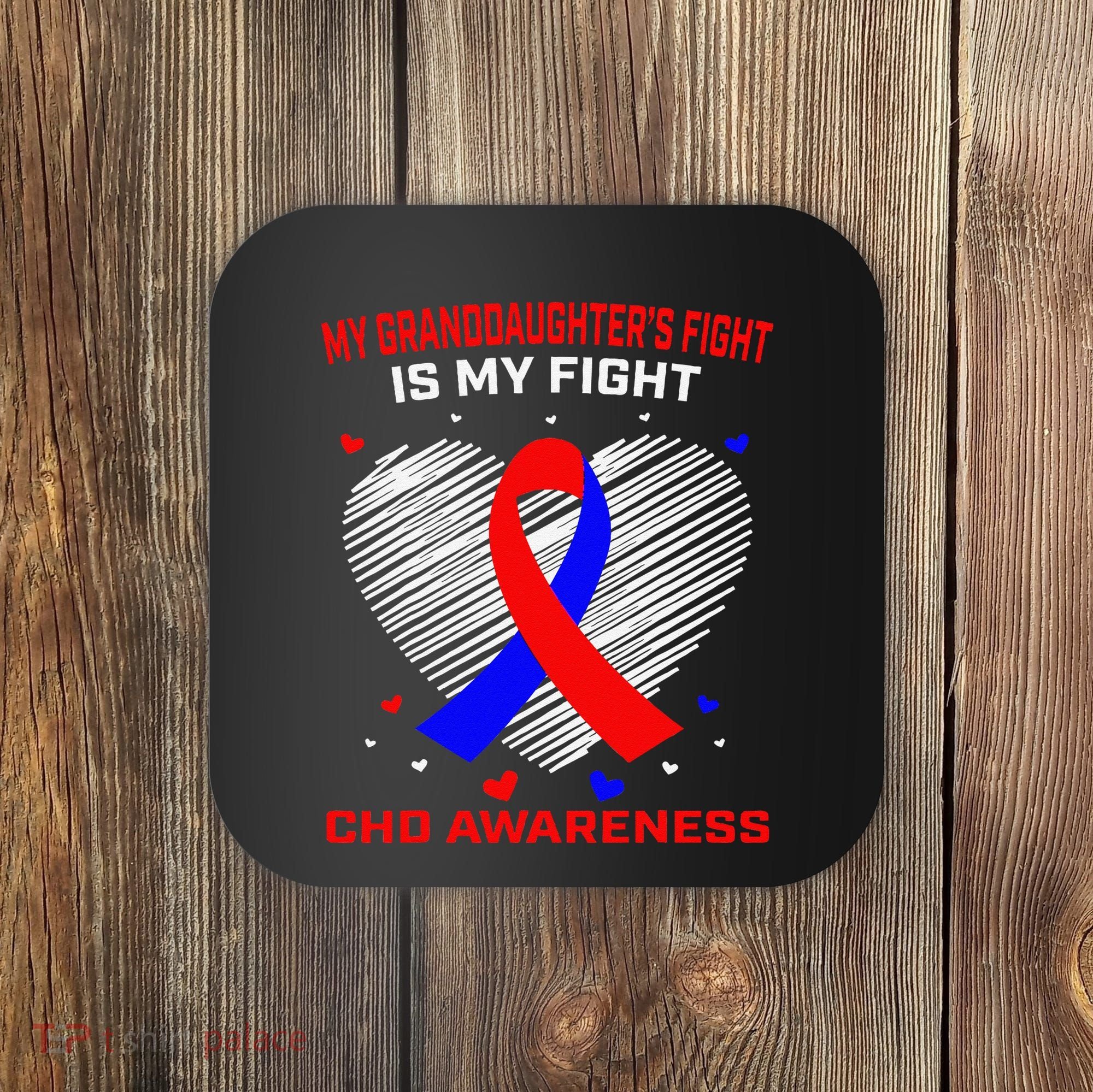 My Granddaughters Fight Is My Fight Chd Awareness Products Gift Coaster