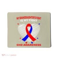 My Granddaughters Fight Is My Fight Chd Awareness Products Gift Mousepad thumb 0