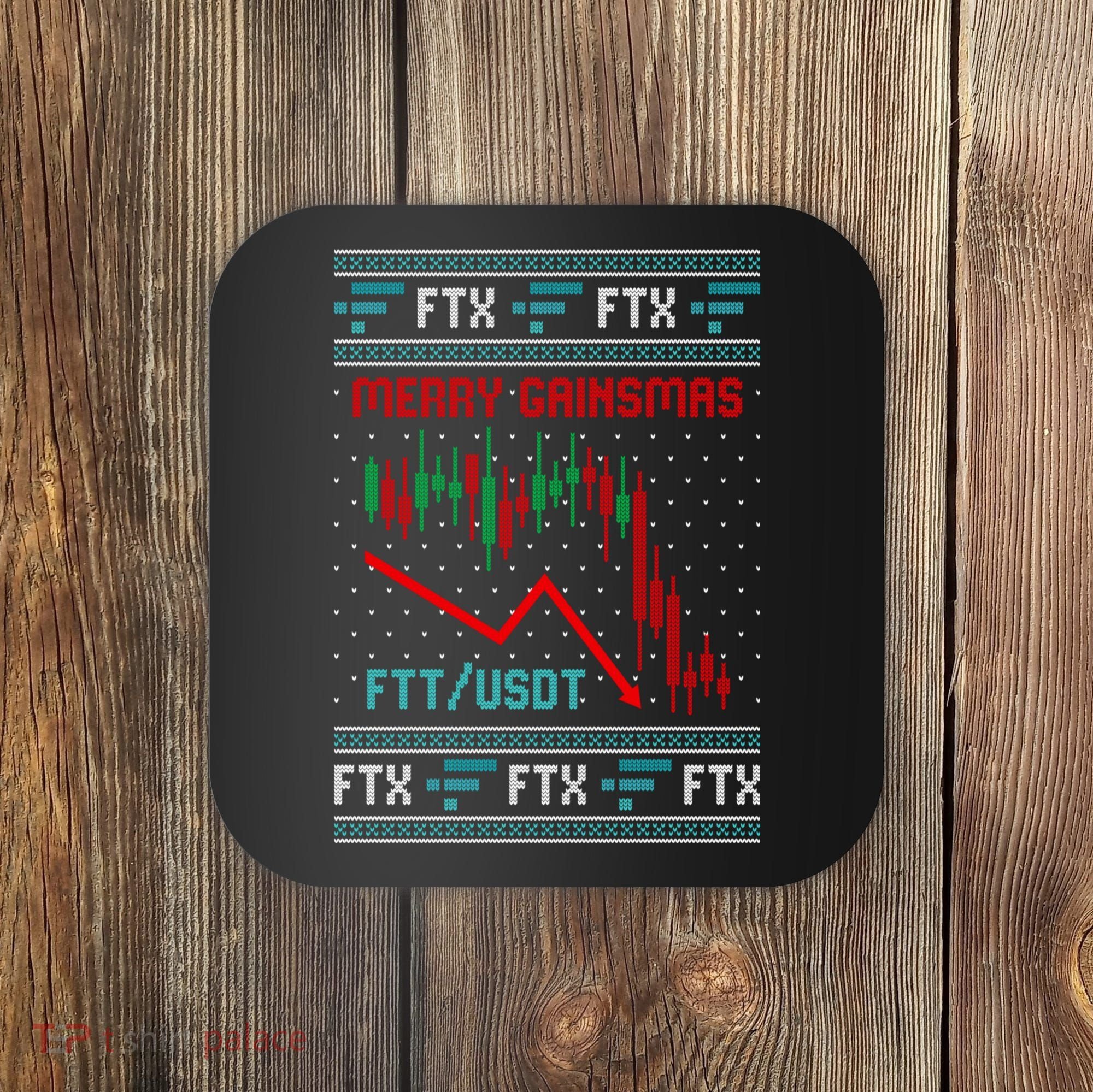 Merry Gainsmas FTX Crypto Cryptocurrency Funny Christmas Ugly Sweater Coaster