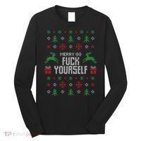Merry Go Fuck Yourself I Funny Ugly Christmas Christmas Long Sleeve Shirt thumb 0