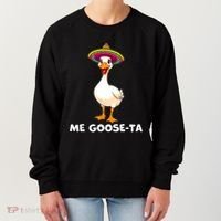 Me Gooseta Funny Goose Mexican Hat Me Gusta Spanish Puns Women's Sweatshirt thumb 0