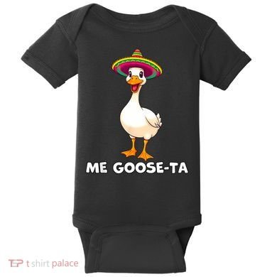 Me Gooseta Funny Goose Mexican Hat Me Gusta Spanish Puns Baby Bodysuit