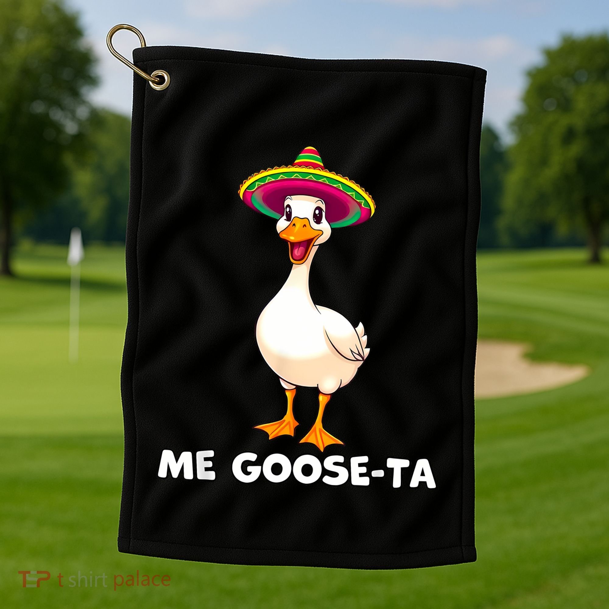 Me Gooseta Funny Goose Mexican Hat Me Gusta Spanish Puns Golf Towel