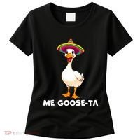 Me Gooseta Funny Goose Mexican Hat Me Gusta Spanish Puns Women's T-Shirt thumb 0