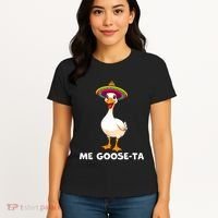 Me Gooseta Funny Goose Mexican Hat Me Gusta Spanish Puns Women's T-Shirt thumb 4
