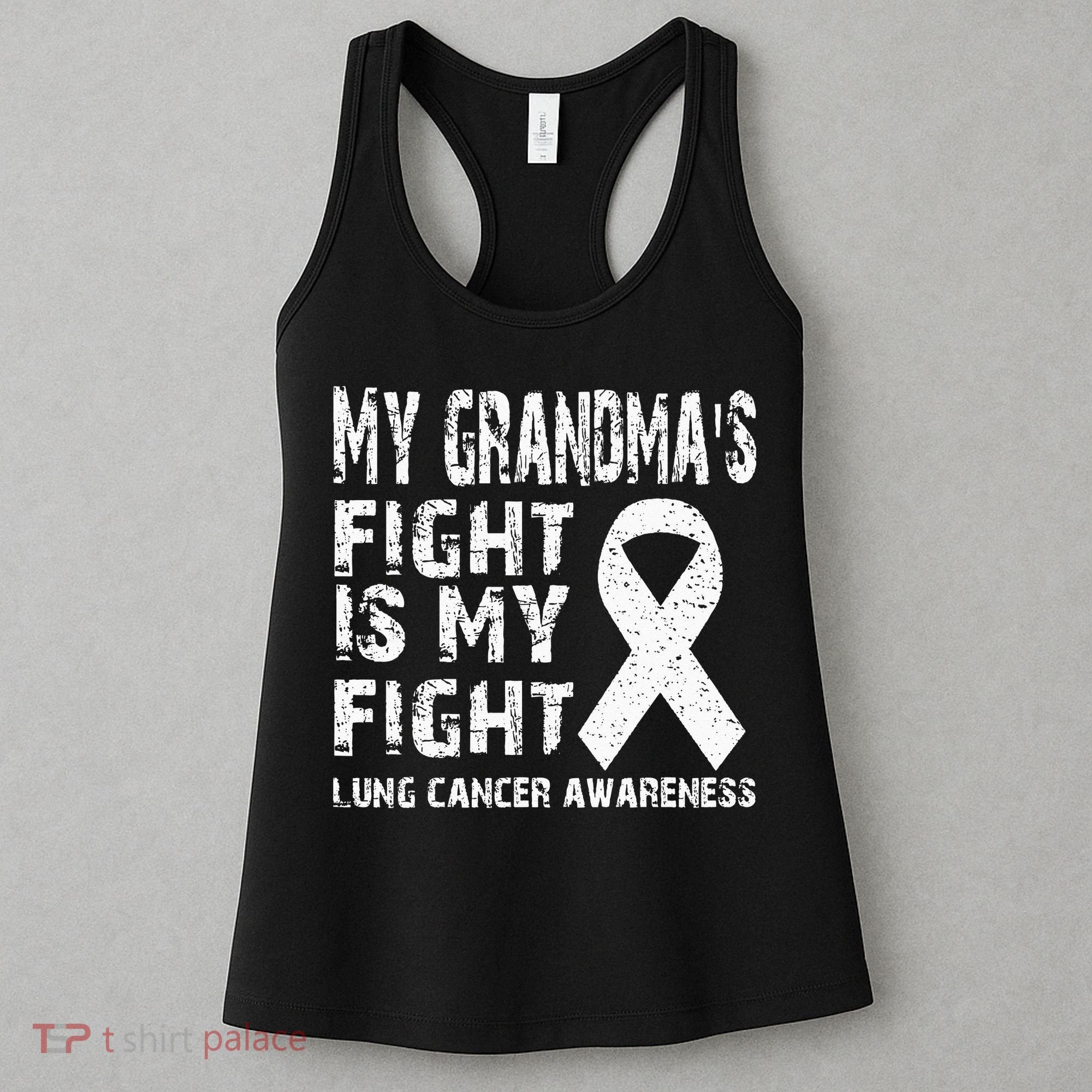 My Grandmas Fight Is My Fight Lung Cancer Awareness Women's Tank Top