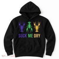 Mardi Gras Funny Suck Me Dry Crawfish Carnival Party Hoodie thumb 0