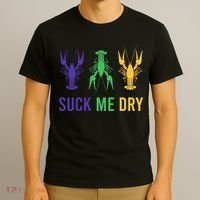 Mardi Gras Funny Suck Me Dry Crawfish Carnival Party T-Shirt thumb 3