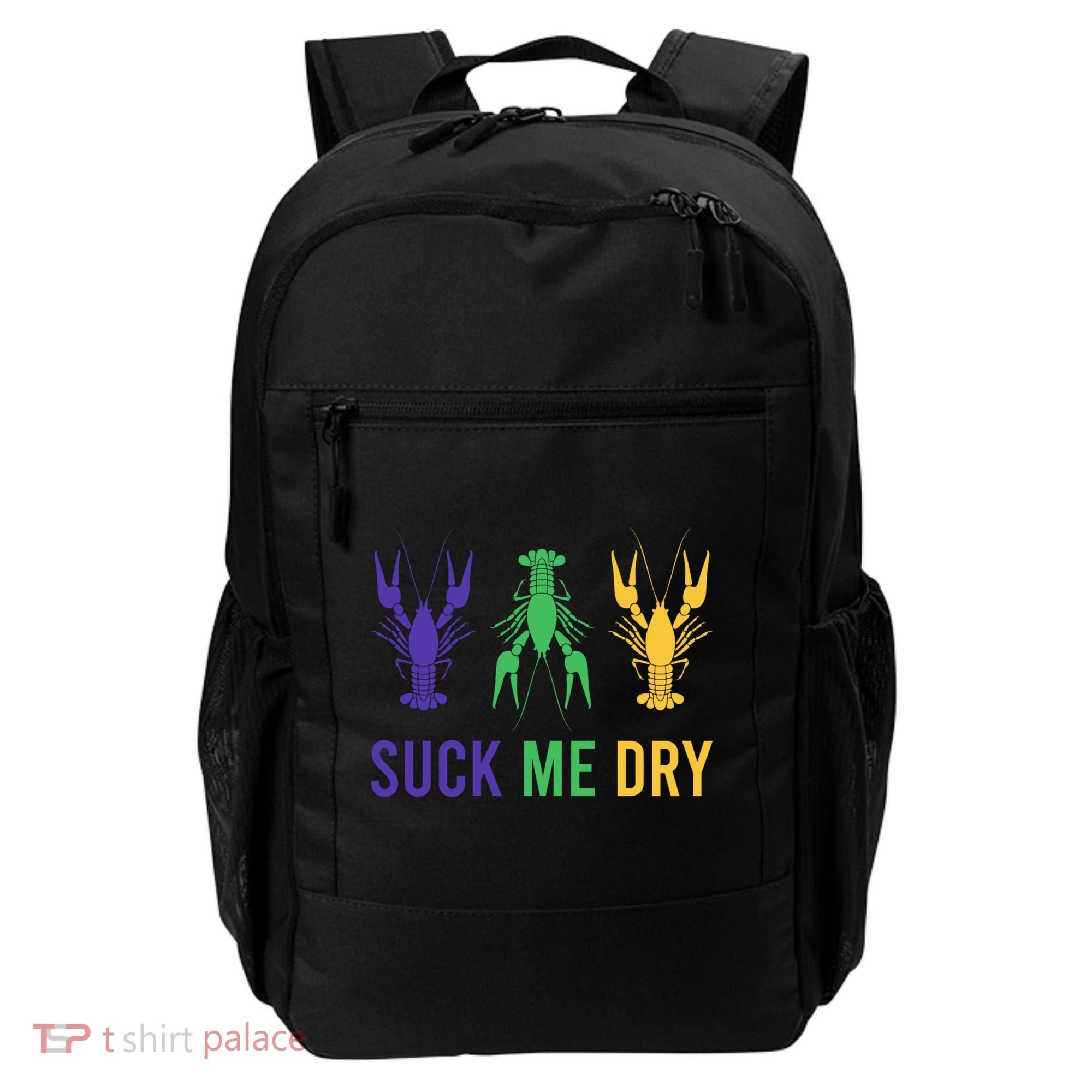 Mardi Gras Funny Suck Me Dry Crawfish Carnival Party Backpack