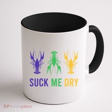 Mardi Gras Funny Suck Me Dry Crawfish Carnival Party Coffee Mug back