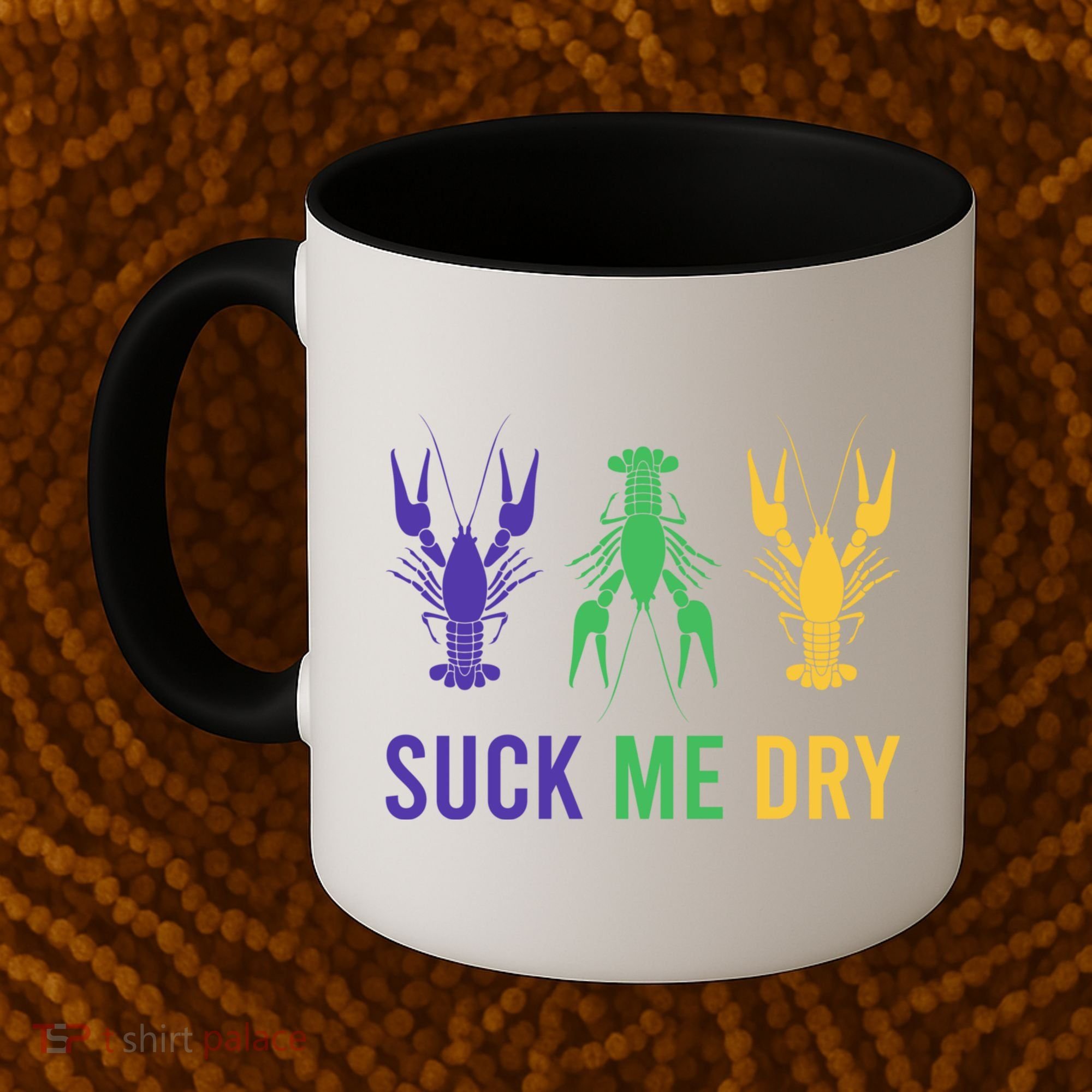 Mardi Gras Funny Suck Me Dry Crawfish Carnival Party Coffee Mug