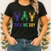 Mardi Gras Funny Suck Me Dry Crawfish Carnival Party Women's T-Shirt thumb 2