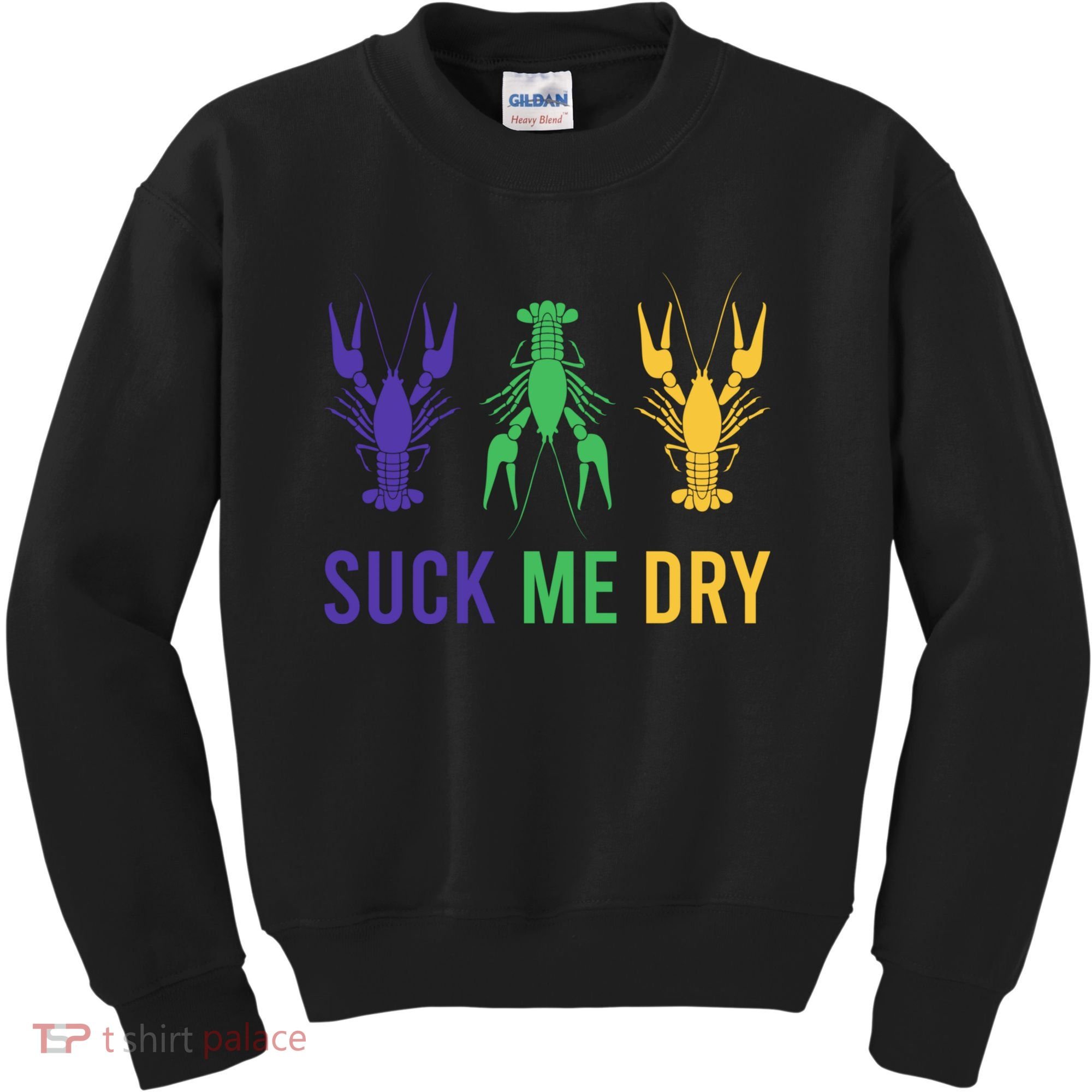 Mardi Gras Funny Suck Me Dry Crawfish Carnival Party Kids Sweatshirt