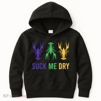 Mardi Gras Funny Suck Me Dry Crawfish Carnival Party Kids Hoodie thumb 0