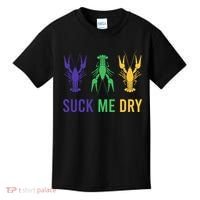 Mardi Gras Funny Suck Me Dry Crawfish Carnival Party Kids T-Shirt thumb 0