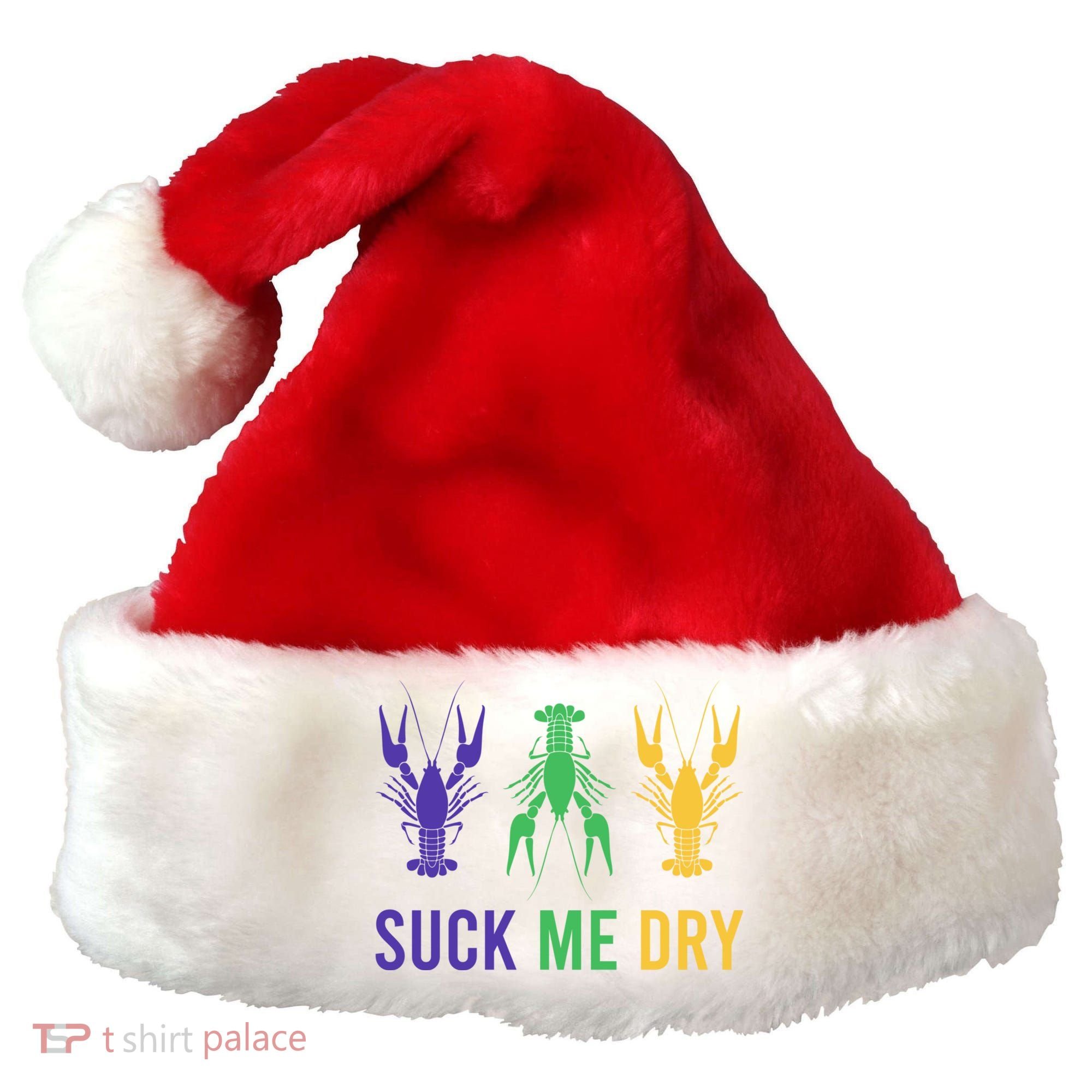 Mardi Gras Funny Suck Me Dry Crawfish Carnival Party Santa Hat
