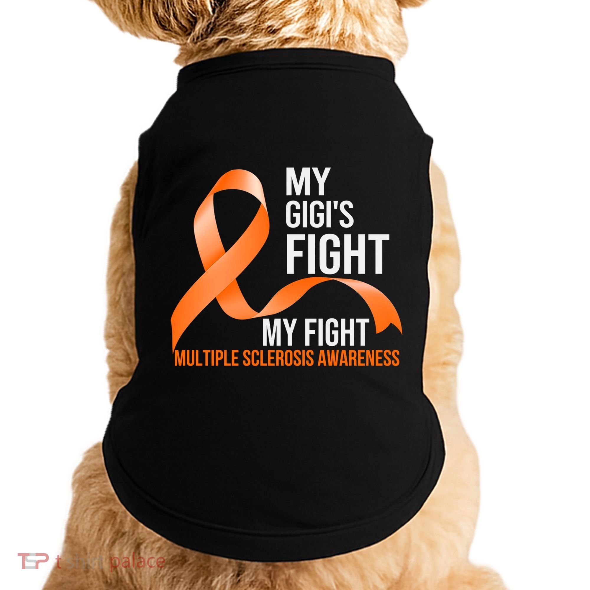 My Gigi's Fight My Fight Multiple Sclerosis Ms Warrior Gift Doggie Tank