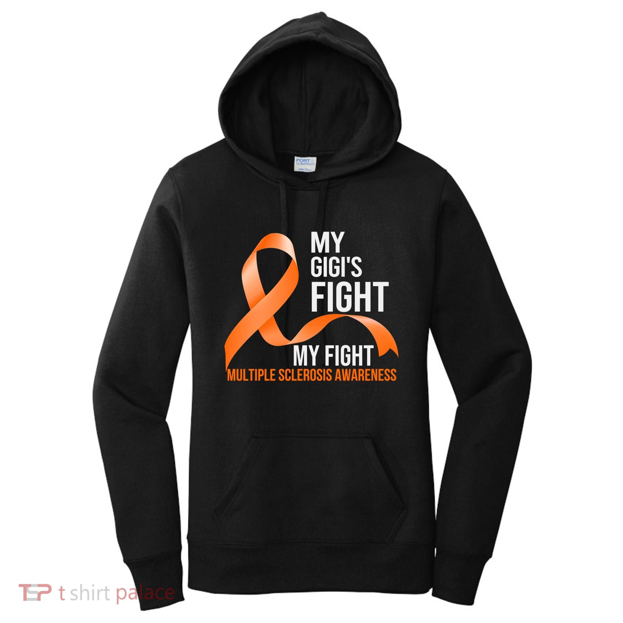 My Gigi's Fight My Fight Multiple Sclerosis Ms Warrior Gift Women's Hoodie