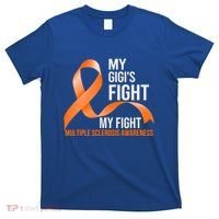 My Gigi's Fight My Fight Multiple Sclerosis Ms Warrior Gift T-Shirt thumb 0