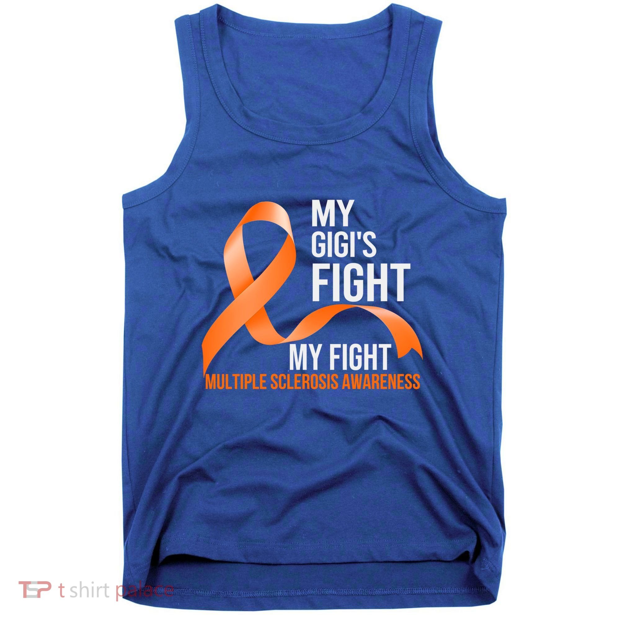 My Gigi's Fight My Fight Multiple Sclerosis Ms Warrior Gift Tank Top
