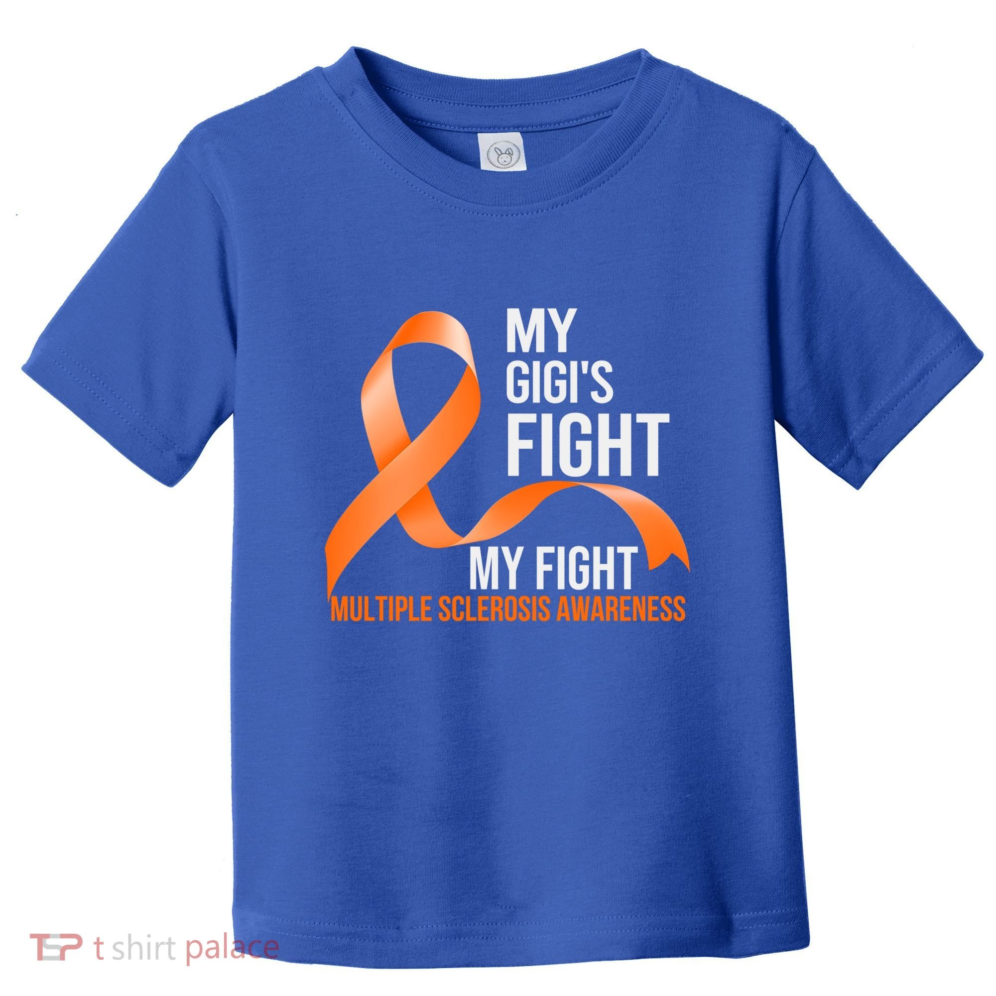 My Gigi's Fight My Fight Multiple Sclerosis Ms Warrior Gift Toddler T-Shirt